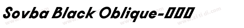 Sovba Black Oblique字体转换 Sovba Black Oblique字体转换